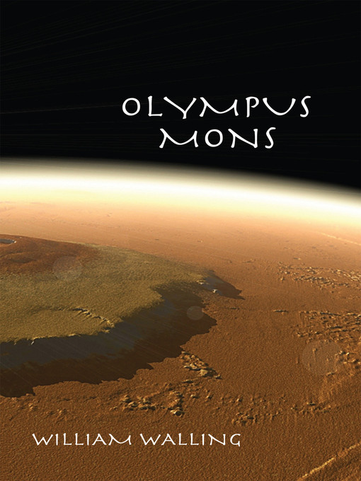 Title details for Olympus Mons by William Walling - Available